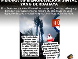 KALRIFIKASI HOAX MISLEADING CONTENT MENARA 5G MENGHASILKAN SINYAL YANG BERBAHAYA