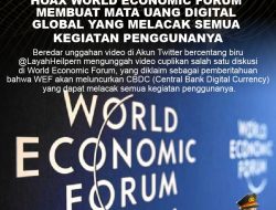 (HOAX) WORLD ECONOMIC FORUM MEMBUAT MATA UANG DIGITAL GLOBAL YANG MELACAK SEMUA KEGIATAN PENGGUNANYA