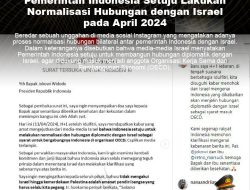 [HOAKS] Pemerintah Indonesia Setuju Lakukan Normalisasi Hubungan dengan Israel pada April 2024