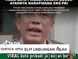 KLARIFIKASI HOAX MISLEADING CONTENT [SALAH] DATA PRIBADI JOKOWI BOCOR, AYAHNYA NARAPIDANA EKS PKI