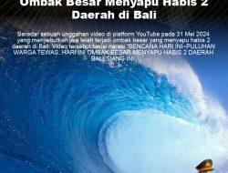 [HOAKS] Ombak Besar Menyapu Habis 2 Daerah di Bali