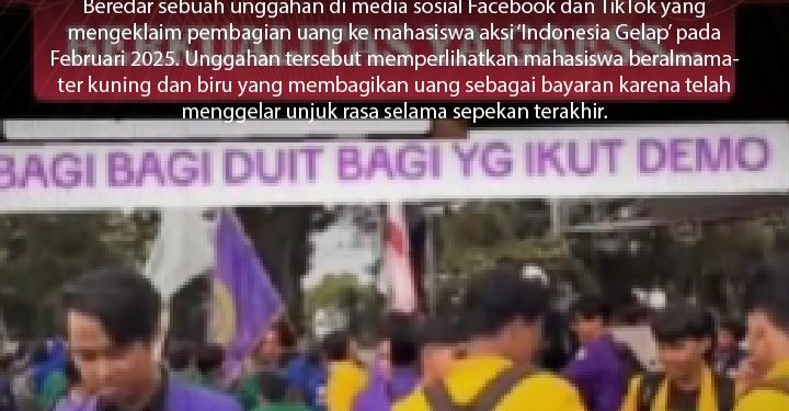 [HOAKS] Pembagian Uang ke Mahasiswa Demonstran Indonesia Gelap