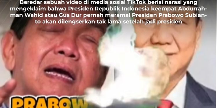 [HOAKS] Gus Dur Ramalkan Presiden Prabowo akan Dilengserkan Tak Lama setelah Jadi Presiden