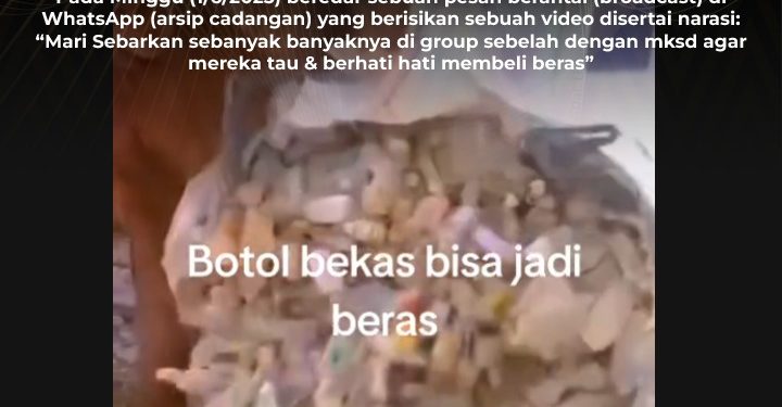[SALAH] Pesan Berantai Proses Pembuatan Beras dari Botol Bekas