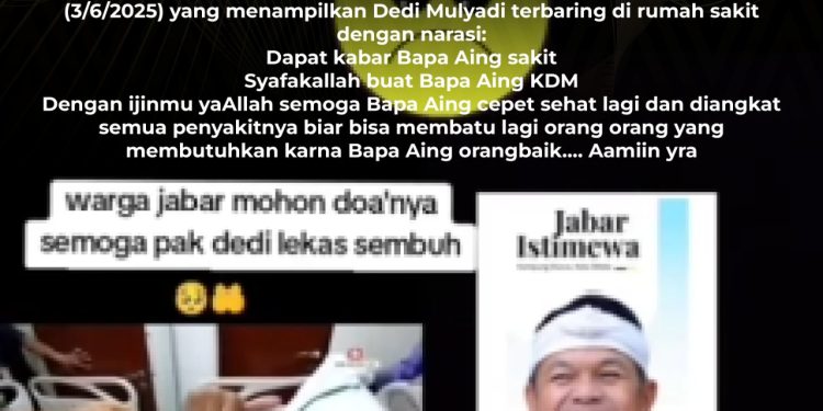 [SALAH] Dedi Mulyadi Dirawat di Rumah Sakit pada Juni 2025