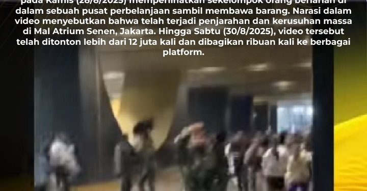 [SALAH] Video Penjarahan Dan Massa Masuk Mal Atrium Senen