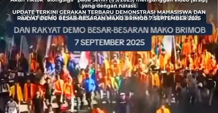 [SALAH]  Mahasiswa Melakukan Demo di Mako Brimob pada 7 September 2025