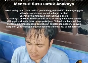 [SALAH] Video Pria Ditangkap Karena Mencuri Susu Untuk Anaknya