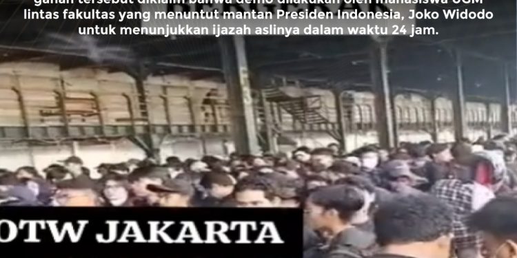 KLARIFIKASI HOAX – MISLEADING CONTENT [SALAH] Demo Mahasiswa UGM Tuntut Jokowi Tunjukan Ijazah