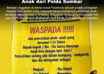 KLARIFIKASI HOAX – MANIPULATED CONTENT [HOAKS] Poster Waspada Penculikan Anak dari Polda Sumbar