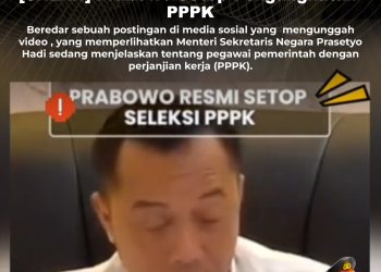 KLARIFIKASI HOAX – MISLEADING CONTENT  [SALAH] Prabowo Setop Pengangkatan PPPK