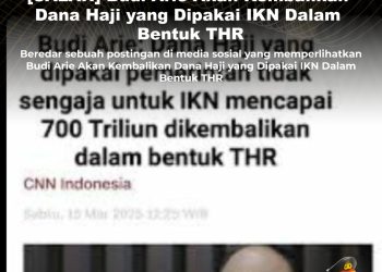 KLARIFIKASI HOAX – MANIPULARED CONTENT [SALAH] Budi Arie Akan Kembalikan Dana Haji yang Dipakai IKN Dalam Bentuk THR