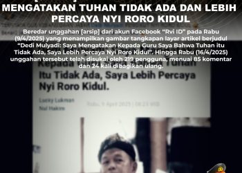 [SALAH] Artikel Dedi Mulyadi Mengatakan Tuhan Tidak Ada dan Lebih Percaya Nyi Roro Kidul