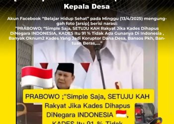 [SALAH] Prabowo Bakal Hapus Jabatan Kepala Desa