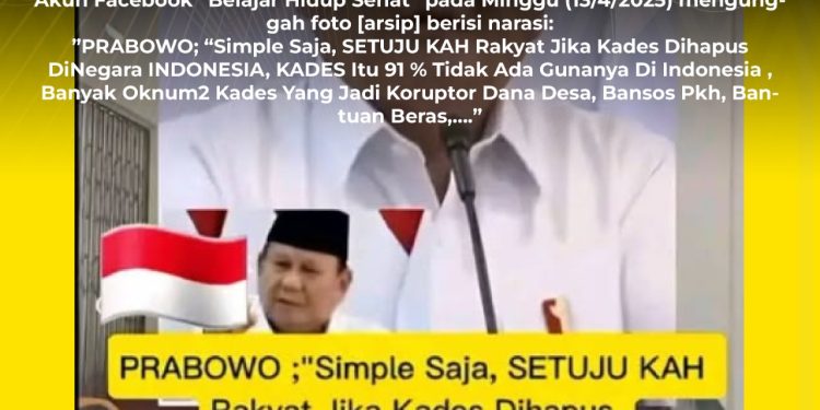 [SALAH] Prabowo Bakal Hapus Jabatan Kepala Desa