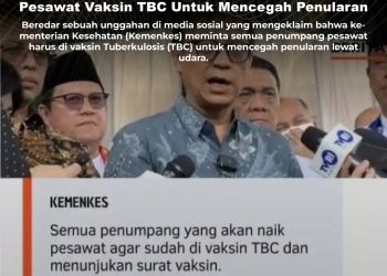 KLARIFIKASI HOAX – MANIPULATED CONTENT [HOAKS] Kemenkes Minta Semua Penumpang Pesawat Vaksin TBC Untuk Mencegah Penularan