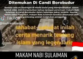 KLARIFIKASI HOAX – MISLEADING CONTENT [SALAH] Makam Nabi Sulaiman Ditemukan Di Candi Borobudur