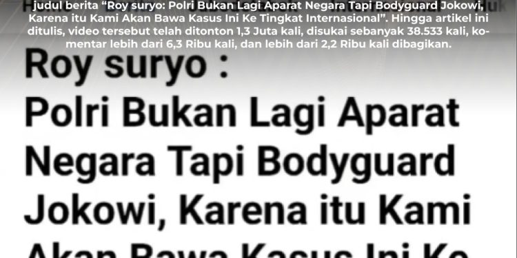 [SALAH] Judul Artikel Detik “Polri Bukan Lagi Aparat Negara Tapi Bodyguard Jokowi, Karena Itu Kami Akan Bawa Kasus Ini Ke Tingkat Internasional”