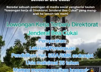 KLARIFIKASI HOAX – FABRICATED CONTENT [PENIPUAN] Tautan Lowongan Kerja Direktorat Jenderal Bea Cukai