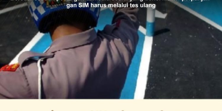 KLARIFIKASI HOAX- FABRICATED CONTENT [SALAH] Perpanjang SIM Harus Melalui Tes Ulang