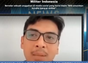 KLARIFIKASI HOAX – MISLEADING CONTENT  [SALAH] BIN Umumkan Kondisi Darurat Militer Indonesia