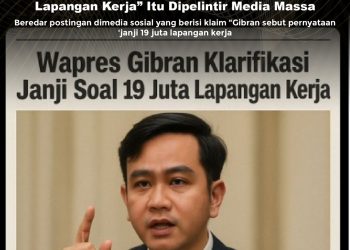 KLARIFIKASI HOAX – FABRICATED CONTENT  [SALAH] Gibran Sebut Pernyataan “Janji 19 Juta Lapangan Kerja” Itu Dipelintir Media Massa.