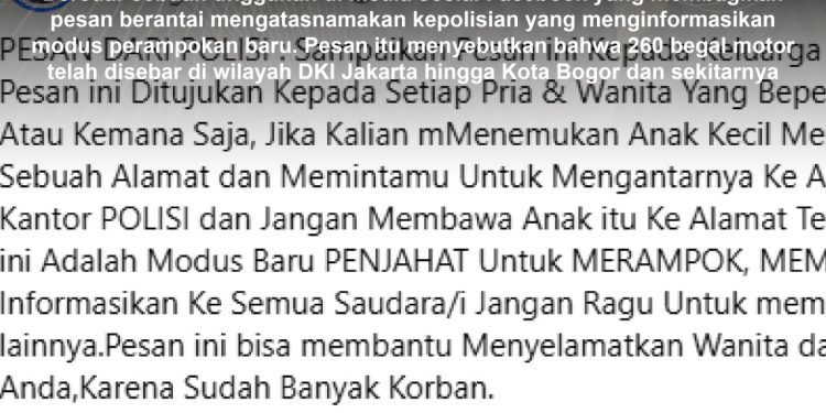 KLARIFIKASI HOAX – FABRICATED CONTENT [HOAKS] Kejahatan dengan Modus Anak Minta Diantar dan 260 Begal Motor telah Disebar di Wilayah Jagorawi.