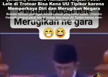 KLARIFIKASI HOAX – FALSE CONTEXT  [SALAH] Chandra Hamzah: Penjual Pecel Lele di Trotoar Bisa Kena UU Tipikor karena Memperkaya Diri dan Merugikan Negara