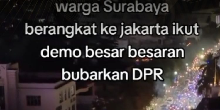 KLARIFIKASI HOAX – MISLEADING CONTENT [SALAH] Video “Warga Surabaya ke Jakarta, Ikut Demo Bubarkan DPR”