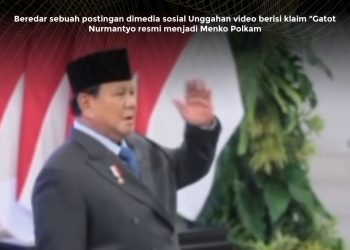 KLARIFIKASI HOAX – FABRICATED CONTENT [SALAH] Gatot Nurmantyo Resmi Jadi Menko Polkam