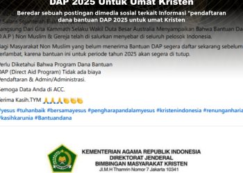 KLARIFIKASI HOAX – IMPOSTER CONTENT [PENIPUAN] Pendaftaran Dana Bantuan DAP 2025 Untuk Umat Kristen