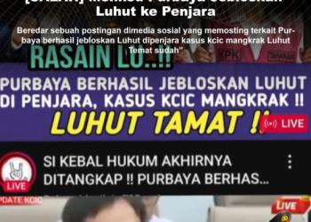 KLARIFIKASI HOAX – FABRICATED CONTENT [SALAH] Menkeu Purbaya Jebloskan Luhut ke Penjara